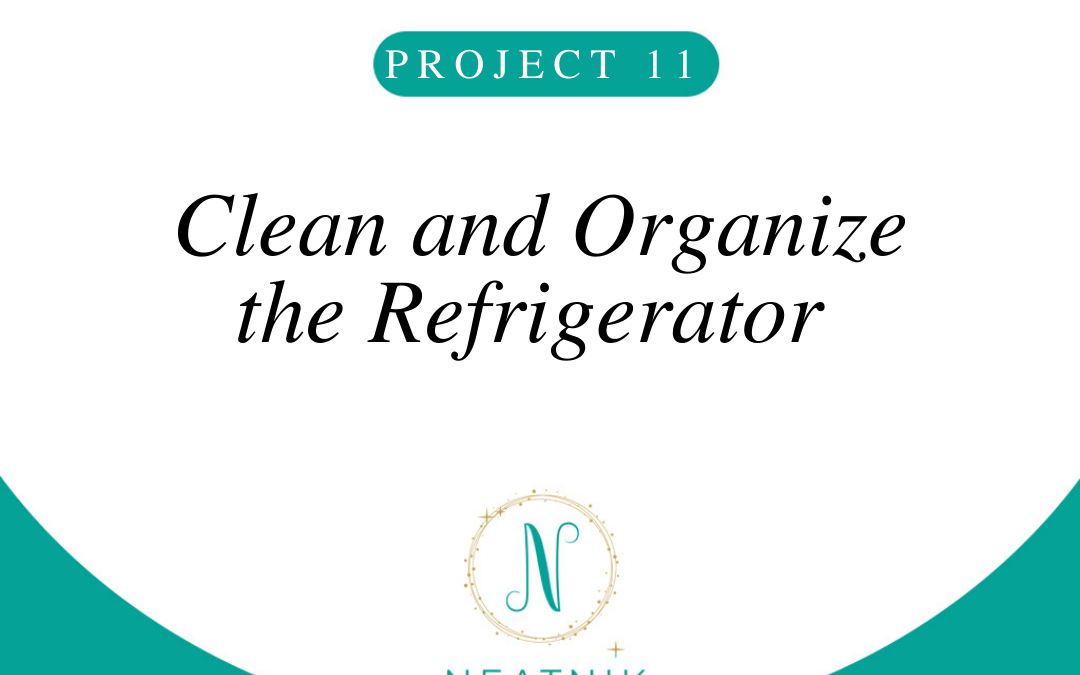 Project of the Day #11: Clean and Organize the Refrigerator